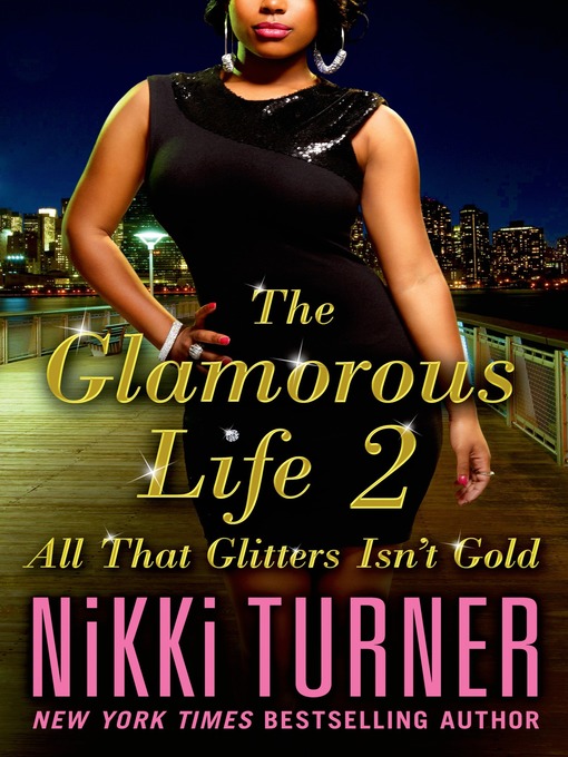 Title details for All That Glitters Isn't Gold by Nikki Turner - Wait list